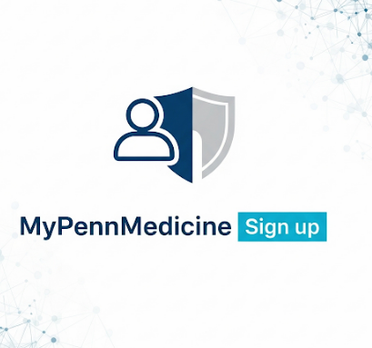 MyPennMedicine Sign up